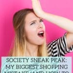 Society Live Biggest Shopping Mistake