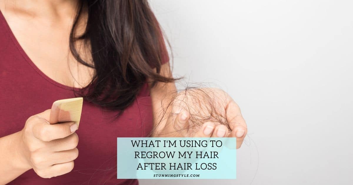 What I'm Using To Regrow My Hair After Hair Loss Stunning Style