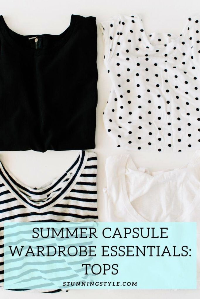 Summer Capsule Wardrobe Essentials Series: Tops