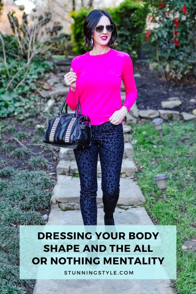 Dressing Your Body Shape and The All or Nothing Mentality