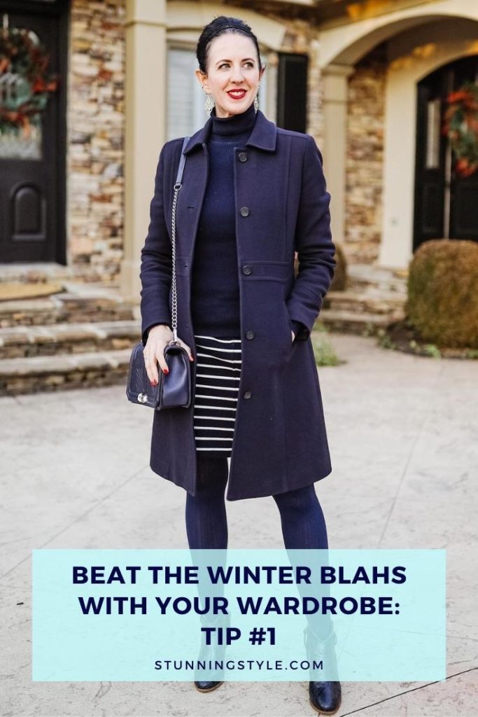 Beat The Winter Blahs With Your Wardrobe: Tip #1